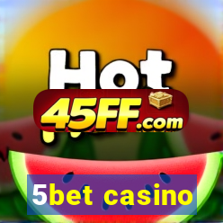 5bet casino